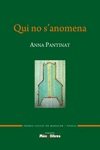 QUI NO S'ANOMENA, de PANTINAT, ANNA | portada del libro