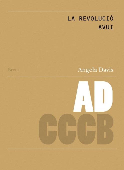 La revolució avui/ Revolution today, de ANGELA DAVIS | portada del libro
