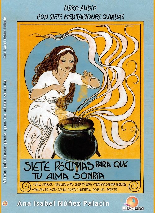SIETE POCIMAS PARA QUE TU ALMA SONRIA, de NUÑEZ PALACIN, ANA ISABEL | portada del libro