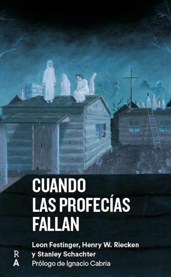 CUANDO LAS PROFECÍAS FALLAN, de FESTINGER, LEON | portada del libro