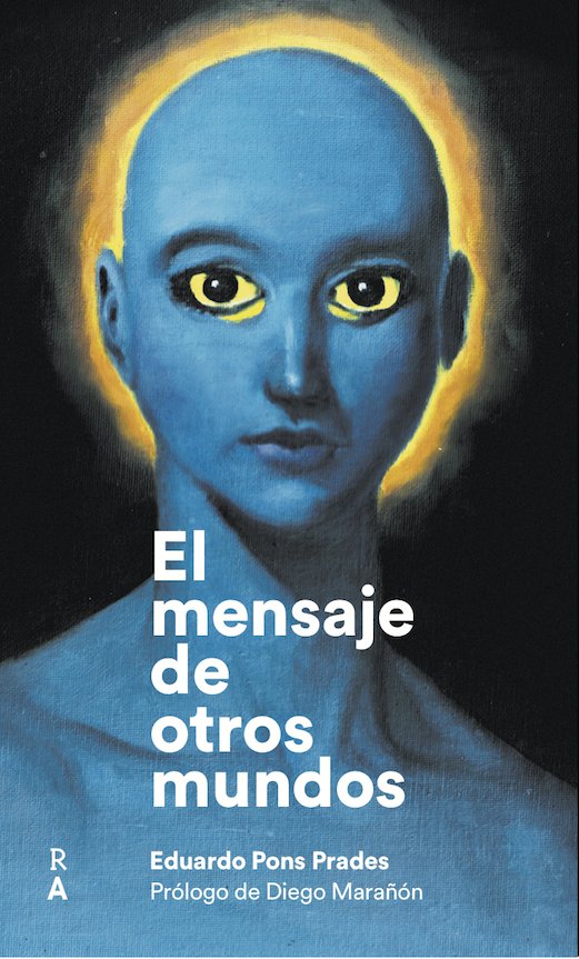 EL MENSAJE DE OTROS MUNDOS., de PONS PRADES, EDUARDO | portada del libro