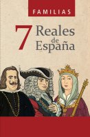 7 FAMILIAS REALES DE ESPAÑA, de ALCALDE ARAMBURU, CARMEN | portada del libro