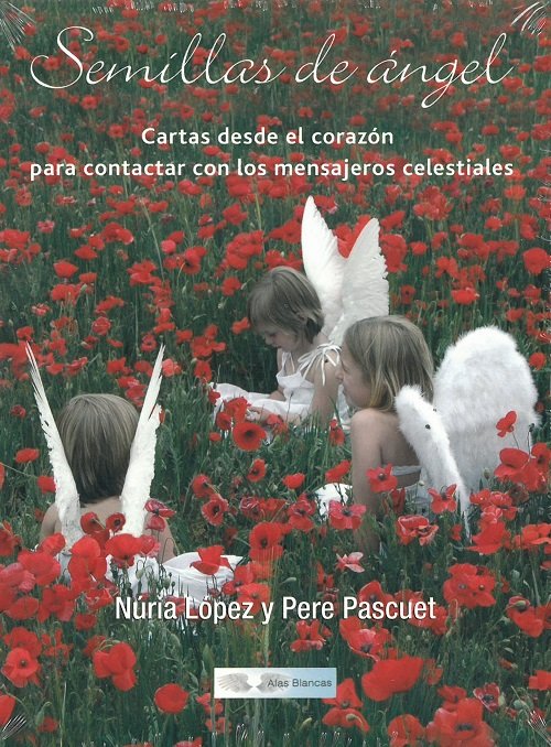 SEMILLAS DE ANGEL, de LOPEZ ANTON, NURIA | portada del libro