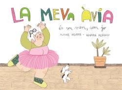 LA MEVA AVIA ES UN NEN, COM JO, de AGIRRE, A | portada del libro