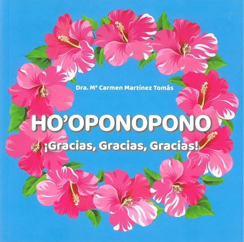 HO'OPONOPONO IGRACIAS,GRACIAS,GRACIAS!, de MARTINEZ TOMAS, MARIA CARMEN | portada del libro