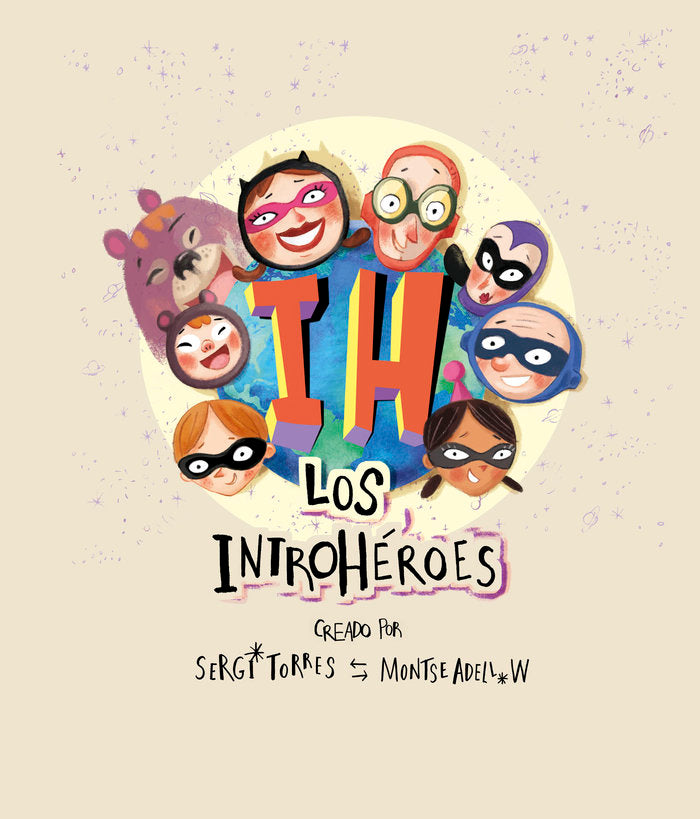LOS INTROHEROES, de ADELL W,MONTSE | portada del libro