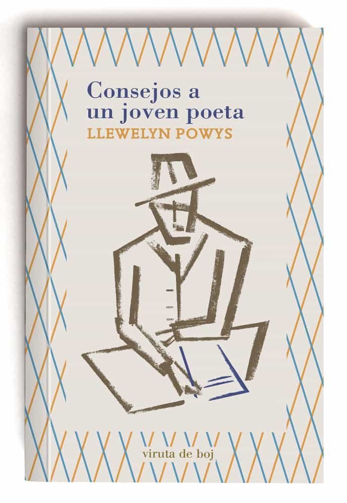 CONSEJOS A UN JOVEN POETA, de LLEWELYN POWYS | portada del libro