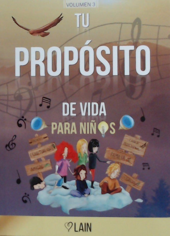 TU PROPOSITO DE VIDA PARA NIÑOS, de GARCIA CALVO, LAIN | portada del libro