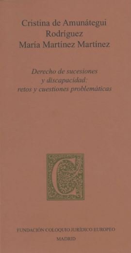 DERECHO DE SUCESIONES Y DISCAPACIDAD: RETOS Y CUESTIONES PROBLEMA, de DE AMUNATEGUI RODR¡GUEZ, CRISTINA | portada del libro