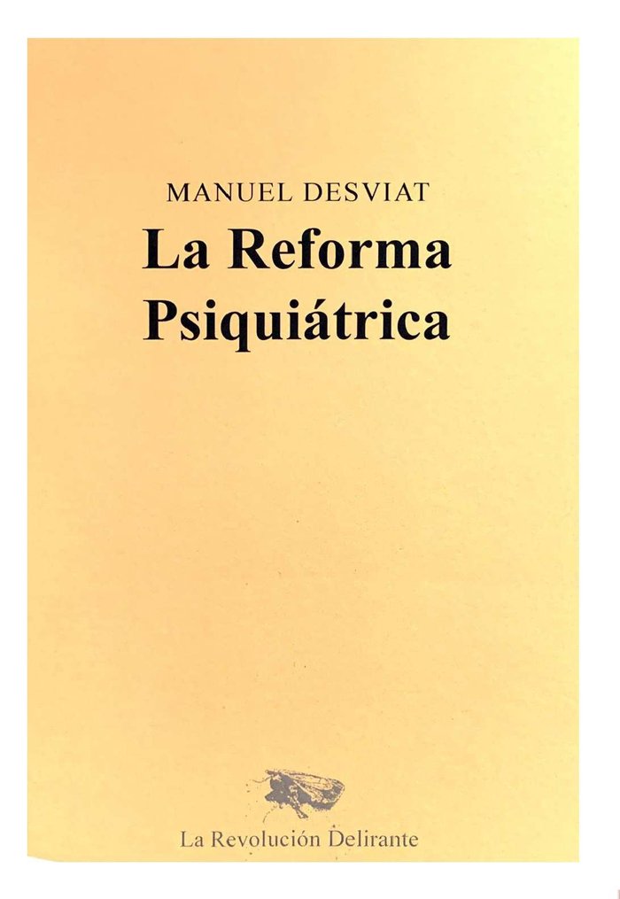 REFORMA PSIQUIATRICA,LA, de DESVIAT,MANUEL | portada del libro