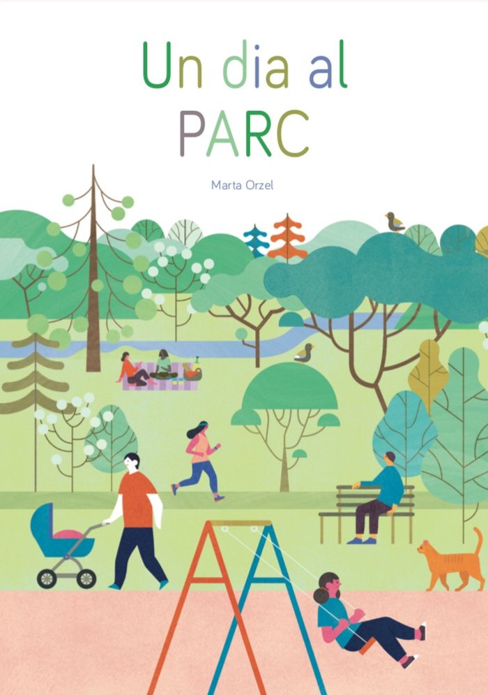 UN DIA AL PARC, de ORZEL ORZEL, MARTA | portada del libro