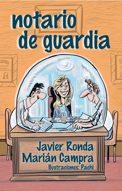 NOTARIO DE GUARDIA, de RONDA, JAVIER | portada del libro