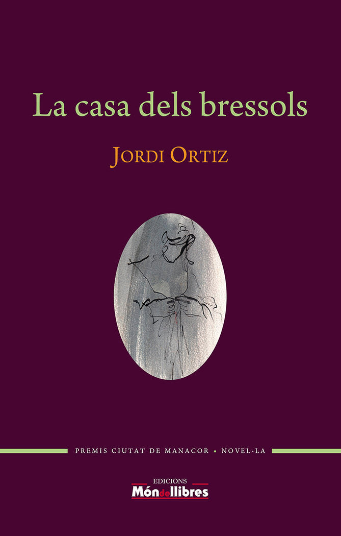 LA CASA DELS BRESSOLS, de ORTIZ, JORDI | portada del libro