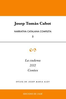 NARRATIVA CATALANA COMPLETA, de TOMAS CABOT, JOSEP | portada del libro