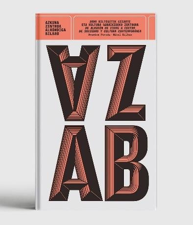 Azkuna Zentroa Alhóndiga Bilbao (Tapa dura), de PEREDA ANGULO | portada del libro