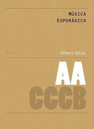 Música esporádica / Sporadic Music, de ALBERT ALCOZ VIÑAS | portada del libro