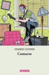 CONTACTO, de DENNIS COOPER | portada del libro