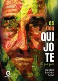 ES DON QUIJOTE EL QUE GUIA, de DOMINGO CIPRIANO SALVADOR GIJON | portada del libro