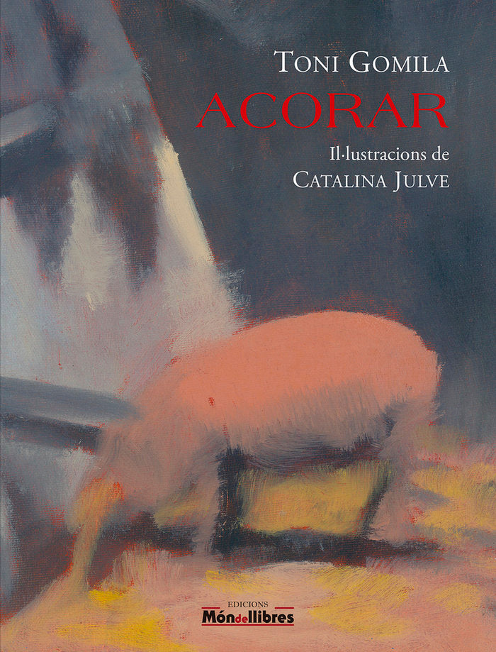 ACORAR, de GOMILA, TONI | portada del libro