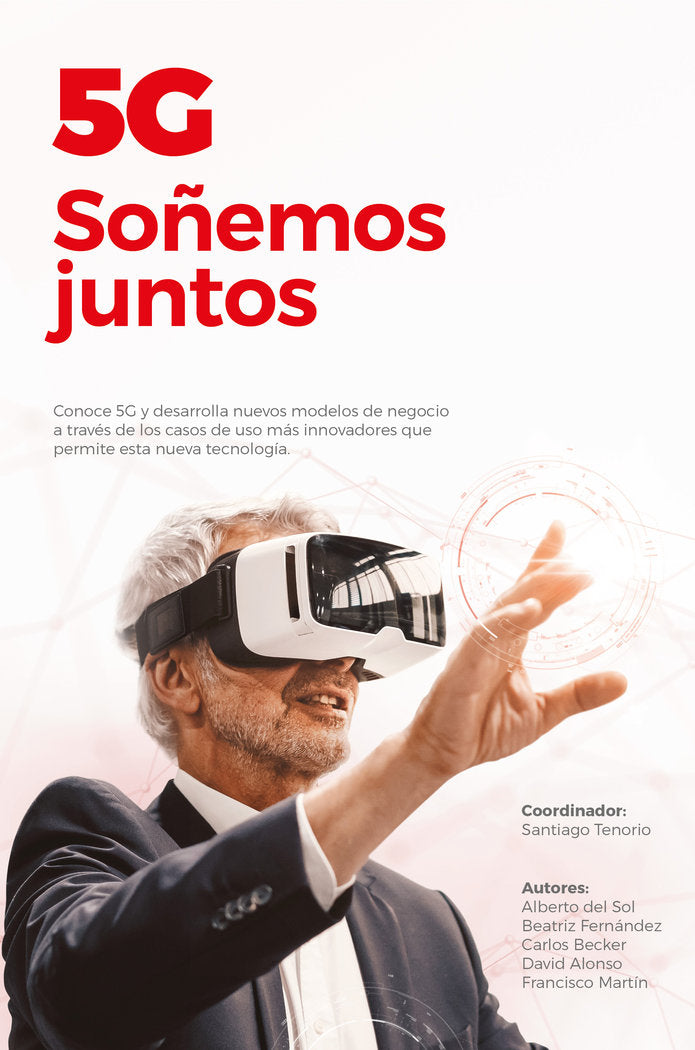 5G SOÑEMOS JUNTOS, de TENORIO SANZ, SANTIAGO | portada del libro