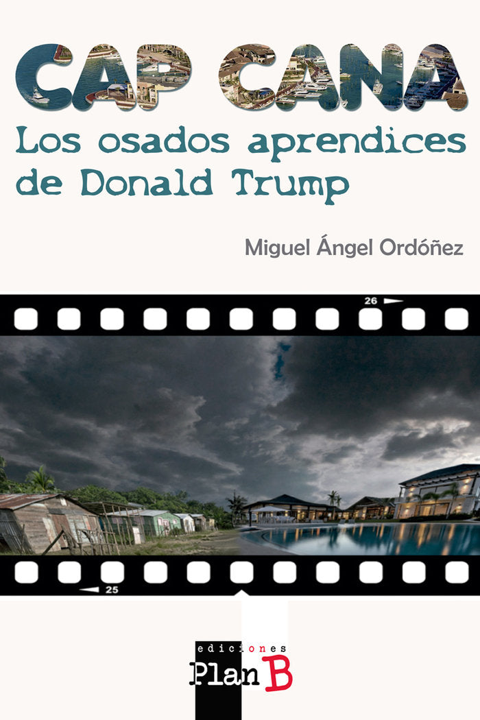 CAP CANA - Los osados aprendices de Donald Trump, de Ordóñez Anula, Miguel Ángel | portada del libro