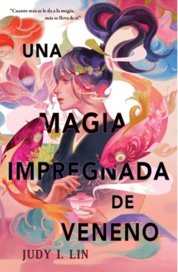 UNA MAGIA IMPREGNADA DE VENENO, de JUDY I. LIN | portada del libro
