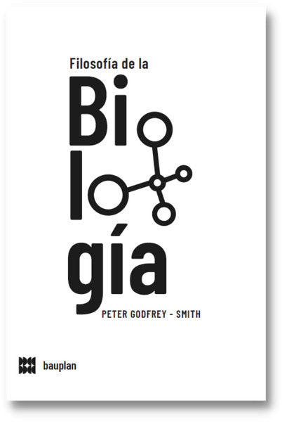 FILOSOFIA DE LA BIOLOGIA, de PETER GODFREY-SMITH | portada del libro
