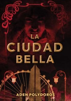 LA CIUDAD BELLA, de POLYDOROS, ADEN | portada del libro