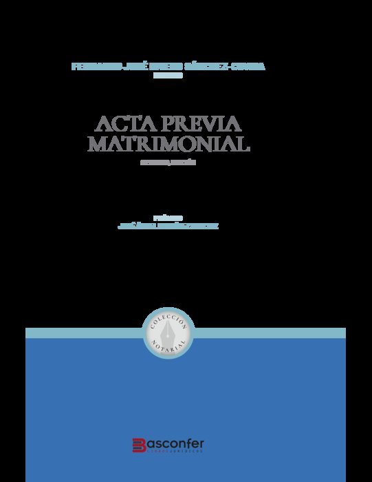 Acta Previa Matrimonial, de FERNANDO JOSE RIVERO SANCHEZ COVISA | portada del libro