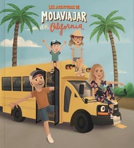 AVENTURAS DE MOLAVIAJAR EN CALIFORNIA, LAS | portada del libro