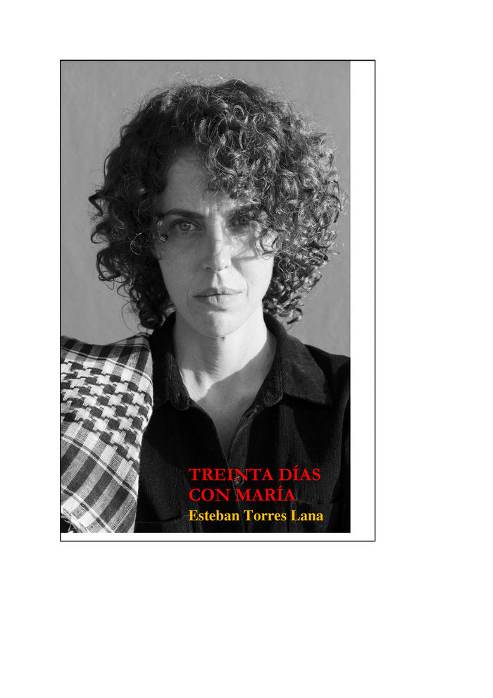 TREINTA DIAS CON MARIA, de TORRES LANA, ESTEBAN | portada del libro