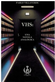 VHS UNA NOVELA ANALOGICA, de VILLAVERDE | portada del libro