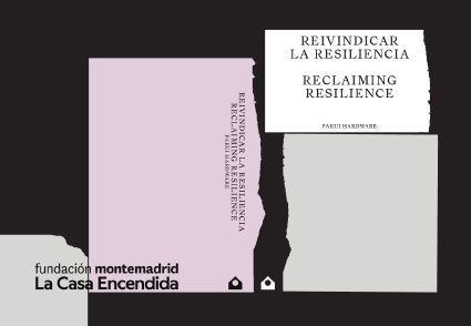 REIVINDICAR LA RESILENCIA - RECLAIMING RESILIENCE, de HARDWARE, PAKUI | portada del libro