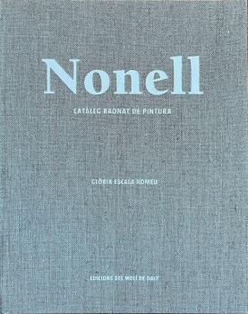 NONELL. CATALEG RAONAT DE PINTURA, de GLORIA ESCALA ROMEU | portada del libro