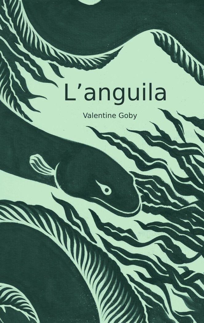 L'ANGUILA, de GOBY, VALENTINE | portada del libro