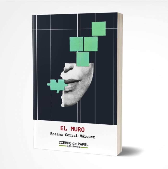 EL MURO, de Corral Marquez, Rosana | portada del libro