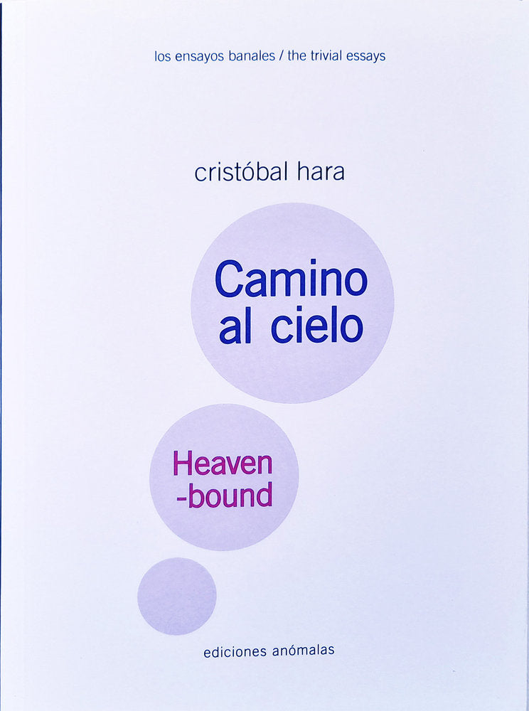 CAMINO AL CIELO / HEAVEN-BOUND, de HARA, CRISTOBAL | portada del libro