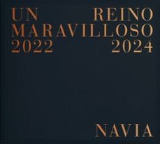 UN REINO MARAVILLOSO 2022-2024, de NAVIA, JOSE MANUEL | portada del libro