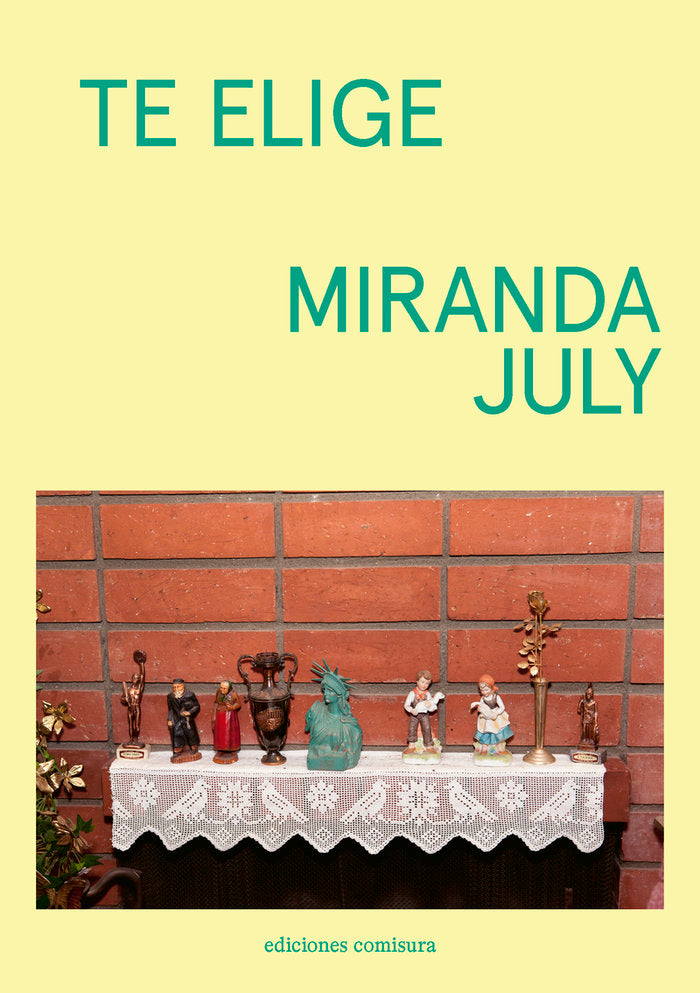 TE ELIGE, de JULY, MIRANDA | portada del libro