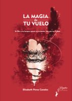La Magia de tu Vuelo, de Pérez Canales | portada del libro