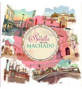 SEVILLA DE LOS MACHADO, LA, de ZOIDO NARANJO | portada del libro