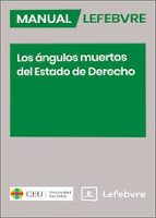 ﾁNGULOS MUERTOS DEL ESTADO DE DERECHO, LOS, de Varios autores | portada del libro