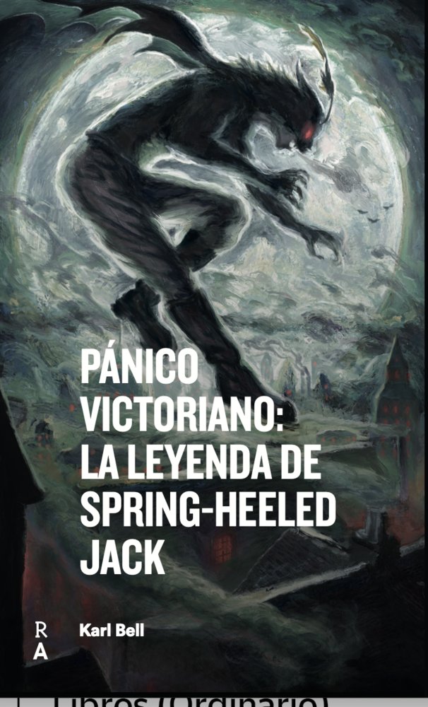 Pánico Victoriano: La leyenda de Spring-heeled Jack, de BELL, KARL | portada del libro
