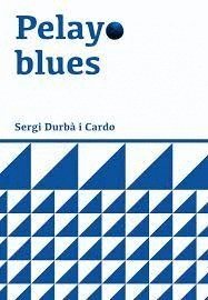 PELAYO BLUES, de DURBA, SERGI | portada del libro