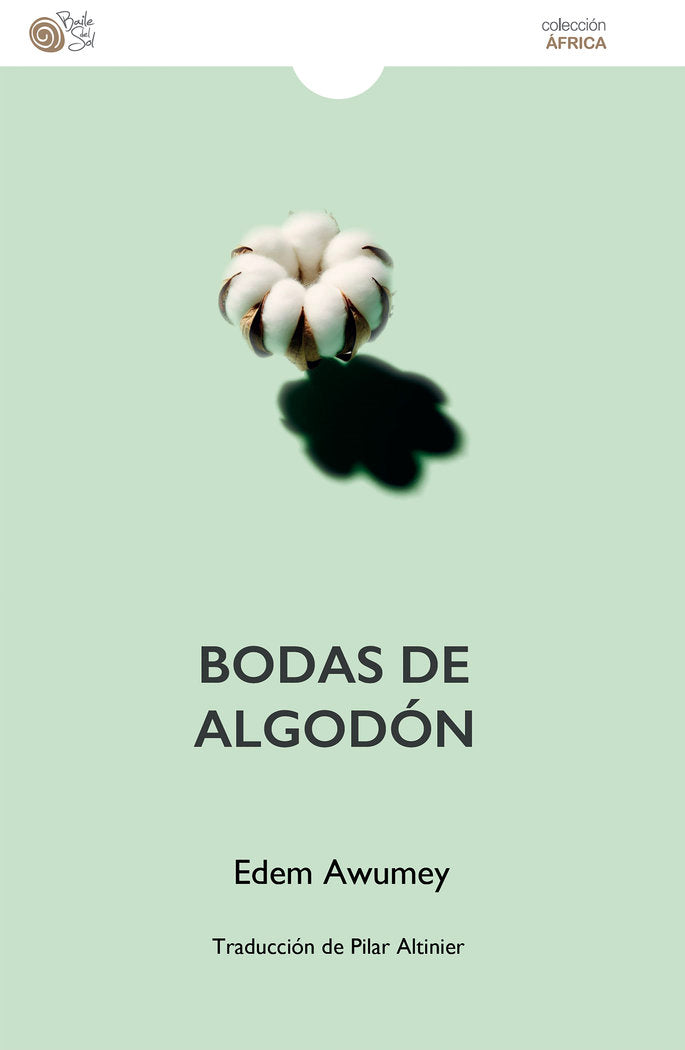 BODAS DE ALGODÓN, de Awumey, Edem | portada del libro