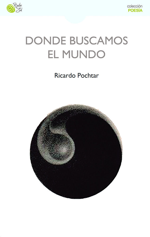 Donde buscamos el mundo, de Pochtar, Ricardo | portada del libro