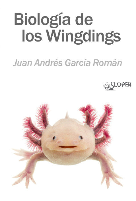 BIOLOGIA DE LOS WINGDINGS, de GARCIA ROMAN,JUAN ANDRES | portada del libro