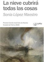 NIEVE CUBRIRA TODAS LAS COSAS, LA, de Sonia López Maestro | portada del libro