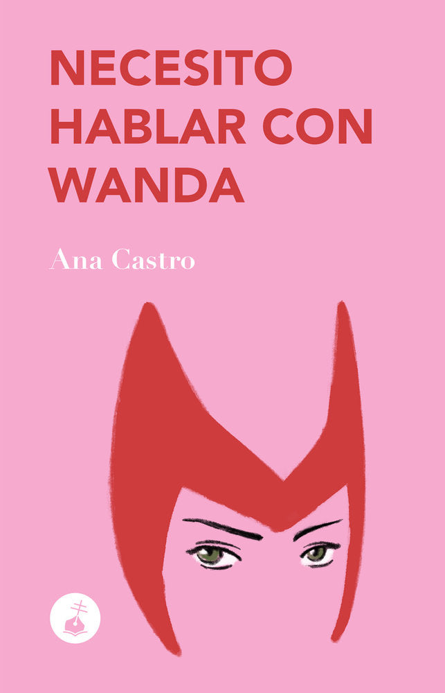 Necesito hablar con wanda, de CASTRO,ANA | portada del libro