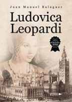 Ludovica Leopardi, de JUAN MANUEL BALAGUER | portada del libro